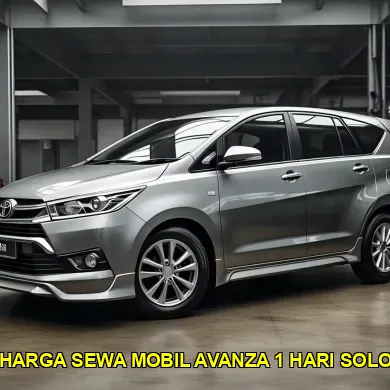 harga sewa mobil avanza 1 hari solo